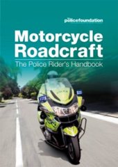 book Motorcycle Roadcraft: The Police Rider’s Handbook