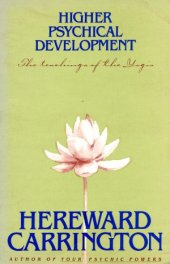 book Higher Psychical Development (Yoga Philosophy)  An Outline of the Secret Hindu Teachings