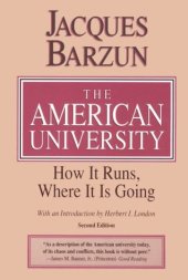 book The American University: How It Runs, Where It Is Going