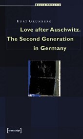 book Love after Auschwitz: The Second Generation in Germany