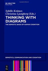 book Thinking with Diagrams: The Semiotic Basis of Human Cognition