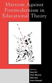 book Marxism Against Postmodernism in Educational Theory