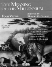 book The Meaning of the Millennium : Four Views