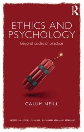 book Ethics and Psychology: Beyond Codes of Practice