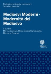 book Medioevi moderni - modernità del medioevo : saggi per Maria Grazia Saibene