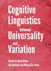 book Cognitive Linguistics between Universality and Variation