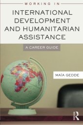 book Working in International Development and Humanitarian Assistance: A Career Guide