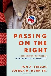 book Passing on the Right: Conservative Professors in the Progressive University