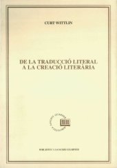 book De la traducció literal a la creació literària : estudis filològics i literaris sobre textos antics catalans i valencians