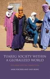 book Tuareg Society within a Globalized World: Saharan Life in Transition