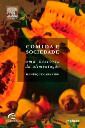 book Comida e Sociedade - Uma História da Alimentação