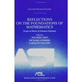 book Reflections on the Foundations of Mathematics: Essays in Honor of Solomon Feferman