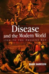 book Disease and the Modern World: 1500 to the Present Day