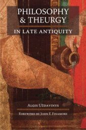 book Philosophy and Theurgy in Late Antiquity