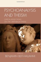 book Psychoanalysis and Theism: Critical Reflections on the Grünbaum Thesis