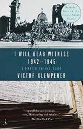 book I Will Bear Witness, Volume 2: A Diary of the Nazi Years: 1942-1945