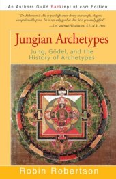 book Jungian Archetypes: Jung, Gödel, and the History of Archetypes