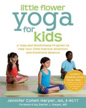 book Little Flower Yoga for Kids: A Yoga and Mindfulness Program to Help Your Child Improve Attention and Emotional Balance