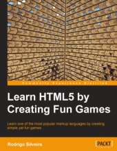 book Learning HTML5 by Creating Fun Games