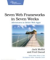 book Seven Web Frameworks in Seven Weeks  Adventures in Better Web Apps