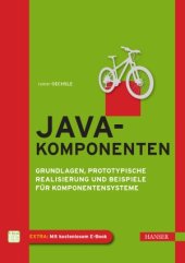 book Java-Komponenten  Grundlagen, prototypische Realisierung und Beispiele fur Komponentensysteme