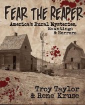 book Fear the Reaper: America’s Rural Mysteries, Hauntings and Horrors