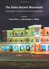 book The Gülen Hizmet Movement: Circumspect Activism in Faith-Based Reform