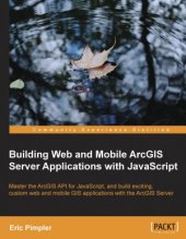 book Building Web and Mobile ArcGIS Server Applications with javascript