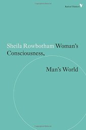 book Woman’s Consciousness, Man’s World