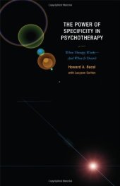 book The Power of Specificity in Psychotherapy: When Therapy Works and When It Doesn’t