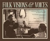 book Folk Visions and Voices: Traditional Music and Song in North Georgia