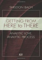 book Getting From Here to There: Analytic Love, Analytic Process