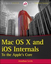 book Mac OS X and iOS Internals  To the Apple's Core