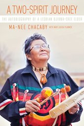 book A Two-Spirit Journey: The Autobiography of a Lesbian Ojibwa-Cree Elder