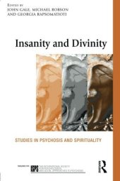 book Insanity and Divinity: Studies in Psychosis and Spirituality