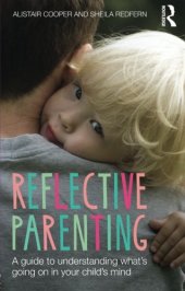 book Reflective Parenting: A Guide to Understanding What’s Going on in Your Child’s Mind