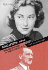 book Diários de Berlim, 1940-1945 - Os bastidores da operação que planejou assassinar Hitler