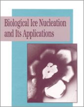 book Biological Ice Nucleation and Its Applications