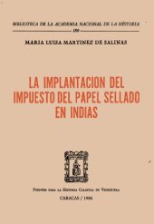 book La implantación del impuesto del papel sellado en Indias