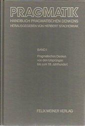 book Zeichen, Kalkül, Wahrscheinlichkeit. Elemente einer Mathesis universalis bei Leibniz. (Pragmatik. Handbuch pragmatischen Denkens. Bd. 1. Pragmatisches Denken von den Ursprüngen bis zum 18. Jahrhundert, 392-414).