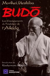 book Budo. Les Enseignements du fondateur de l'Aikido