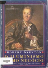 book O Iluminismo como negócio: história da publicação da "Enciclopédia" - 1775-1800