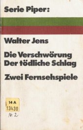 book Die Verschwörung. Der tödliche Schlag. Zwei Fernsehspiele