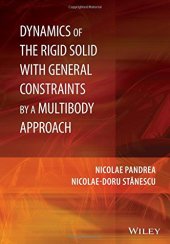 book Dynamics of the Rigid Solid with General Constraints by a Multibody Approach