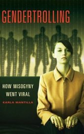 book Gendertrolling: How Misogyny Went Viral