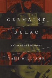 book Germaine Dulac: A Cinema of Sensations