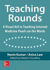 book Teaching Rounds: A Visual Aid to Teaching Internal Medicine Pearls on the Wards