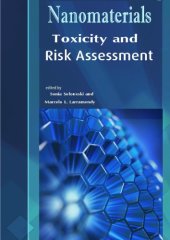 book Nanomaterials: Toxicity and Risk Assessment