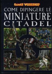 book Come dipingere le miniature Citadel