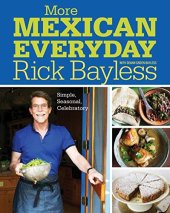 book More Mexican Everyday: Simple, Seasonal, Celebratory